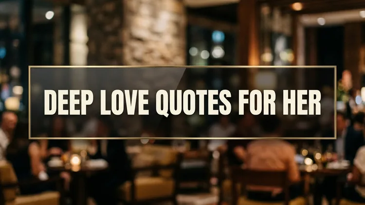 80 Deep Love Quotes for Her: Soulful Intimacy, Vulnerability & Eternal Bonds