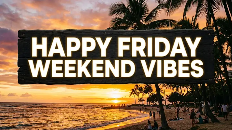80 Joyous Happy Friday Quotes: Weekend Anticipation, Freedom, Laughter & Golden Vibes